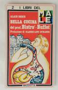 Bella cucina del prof.Bistro' - Buffet di Alain Denis Ed.Gabriele Mazzotta, 1979
