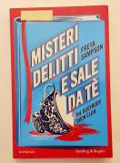 Misteri delitti e sale da tè di Freya Simpson 1°Ed.Sperling & Kupfer, novembre 2005
