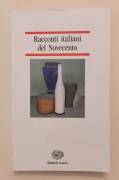 Racconti italiani del Novecento 1°Ed.Einaudi scuola, febbraio 1991