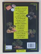 Coltiviamo i Bonsai.Gli stili  Legatura e potatura. Vasi e rinvasi 1°Ed.Demetra, marzo 1998