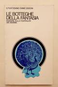 Le botteghe della fantasia. Indagine sulla teatralità dei bambini di Passatore, De Stefano Ed.Emme, 