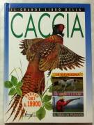 Il grande libro della caccia in Europa e Nord America 1°Ed.Alauda 1988 come nuovo