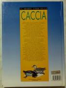 Il grande libro della caccia in Europa e Nord America 1°Ed.Alauda 1988 come nuovo