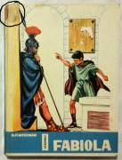 Fabiola di N.P.Wiseman 2°Ed.La Scuola, Brescia 1962 ottimo legga la descrizione 