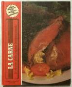 La carne. Le ricette della cucina internazionale; Alberto Peruzzo Editore, 1981 ottimo