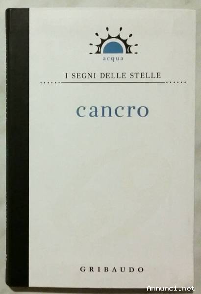 Cancro di Daniela Capparotto; Editore: Gribaudo, dicembre 2010 nuovo