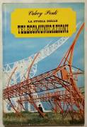 La storia delle comunicazioni di Valery Ponti; Ed,De Agostini, 1967 ottimo
