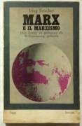Marx e il marxismo.Dalla filosofia del proletariato di Iring Fetscher Ed:Sansoni, 1969