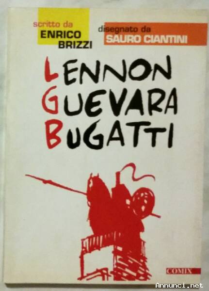 Lennon Guevara Bugatti di Enrico Brizzi 1°Ed.Comix, 1997 come nuovo