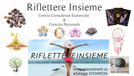 RIFLETTERE INSIEME Consulenze Esoteriche & Crescita Personale - 1°gratuita