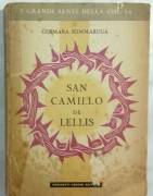 San Camillo De Lellis di Germana Sommaruga Editore:Perinetti Casoni, 1945 ottimo