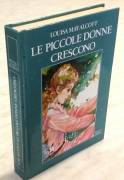 Le piccole donne crescono di Louisa May Alcott Ed.Integrale Accademia, 1987