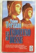 Un indovino mi disse di Tiziano Terzani; 1°Ed.Tea, giugno, 1998 perfetto 