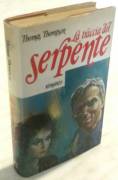 La traccia del serpente di Thomas Thompson Club Italiano Lettori, Milano 1981