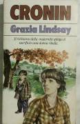 Grazia Lindsay di A.J.Cronin 1°Ed: Bompiani, 1978 perfetto 