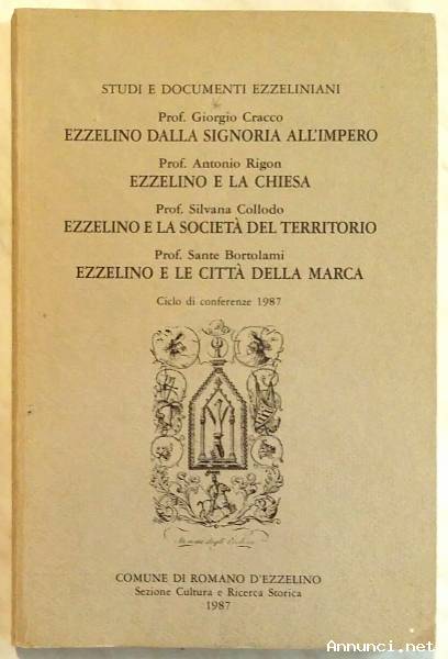 Studi e documenti Ezzeliniani di G.Cracco, A.Rigon, S.Collodo, S.Bortolami; Ed.Tipografia Moro, 1987