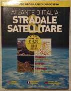 Atlante d'Italia Stradale Satelitare Ed.Istituto Geografico De Agostini, 2001 