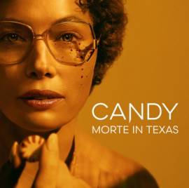 Candy - Morte in Texas - Completa