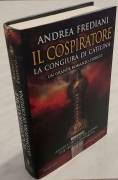 Cospiratore. La congiura di Catilina di Andrea Frediani 1°Ed:Newton Compton, 2018 come nuovo