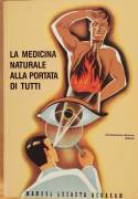 La medicina naturale alla portata di tutti di Manuel Lezaeta Acharan 22°Ed.Medicina Naturale, 2004