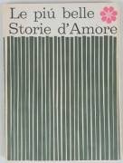 Le più belle Storie d'Amore Selezione Dal Reader's Digest, 1967 perfetto