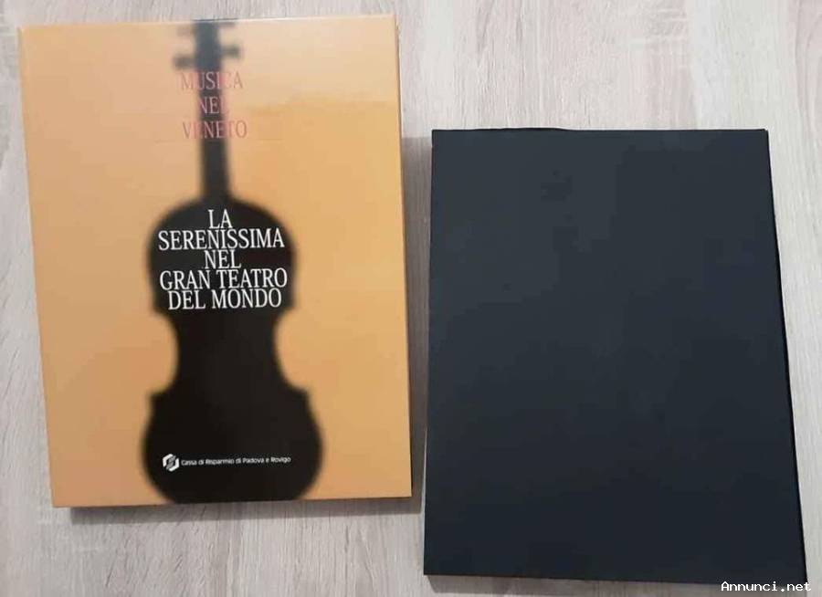 Musica nel Veneto.La Serenissima nel gran teatro del mondo di Paolo Fabbri Cassa di Risparmio, 1999
