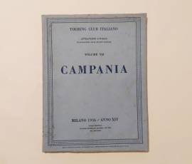 CAMPANIA VOL.VII - ATTRAVERSO L’ITALIA ILLUSTRAZIONE DELLE REGIONI ITALIANE 1°ED.TOURING CLUB ITALIA
