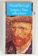 Lettere a Theo sulla pittura di Vincent Van Gogh 1°Ed.Tea, giugno 1994