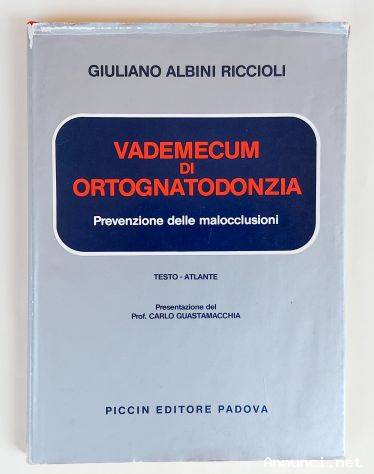 Vademecum di Ortognatodonzia.Prevenzione delle malocclusione Testo Atlante Giuliano Albini Riccioli