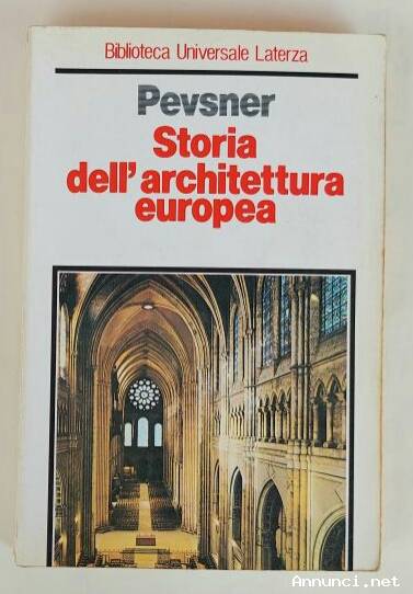 Storia dell'architettura Europea di Nikolaus Pevsner Editori Laterza, 1987 perfetto