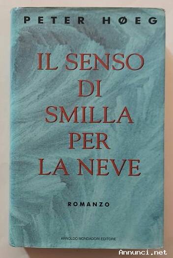Il senso di Smilla per la neve di Peter Hoeg 1°Ed.Arnoldo Mondadori, settembre 1994