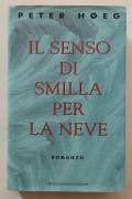 Il senso di Smilla per la neve di Peter Hoeg 1°Ed.Arnoldo Mondadori, settembre 1994