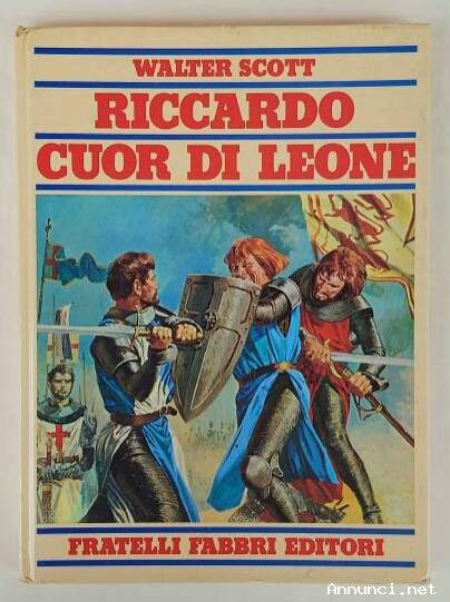 RICCARDO CUOR DI LEONE di Walter Scott 1° Edizione Fratelli Fabbri, 1975 perfetto
