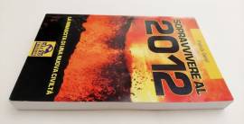 Sopravvivere al 2012. La rinascita di una nuova civiltà di Patrick Geryl Ed.Macro, 2009 come nuovo 