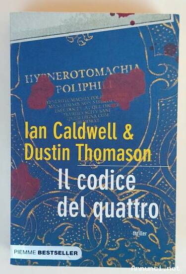 Il codice del quattro di Ian Caldwell & Dustin Thomason 1°Ed.Piemme, giugno 2007 come nuovo
