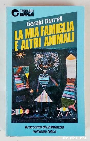La mia famiglia e altri animali di Gerald Durrell Ed.Bompiani, gennaio 1986