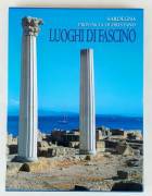 Luoghi di fascino.Sardegna Provincia di Oristano Testo di Gian Paolo Caredda ED.SARDEGNA VARIE