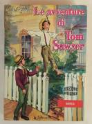 LE AVVENTURE DI TOM SAWYER EDIZIONE INTEGRALE DI MARK TWAIN ED.MURSIA, 1969 OTTIMO