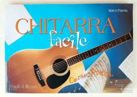 Chitarra facile. Corso pratico di Marco Pasetto 1°Ed.Demetra, gennaio 2001