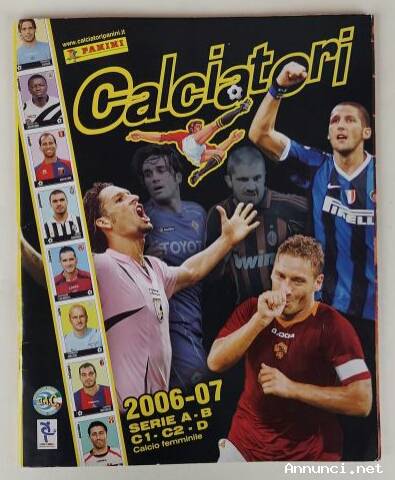 Album figurine Panini Calciatori 2006-07 serie A-B C1-C2 -D Calcio femminile con 20 figurine attacca