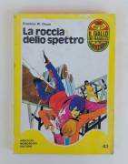 La roccia dello spettro di Franklin W. Dixon Editore: Mondadori, aprile 1974