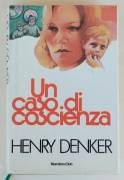 Un caso di coscienza di Henry Denker Edizione: Euroclub, Ottobre 1982 perfetto 