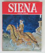 Siena città d'arte di Rossella Vantaggi Ed.Plurigraf, Narni-Terni, 1985