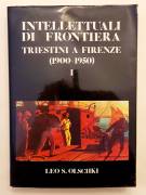 Intellettuali di frontiera.Triestini a Firenze (1900-1950) 