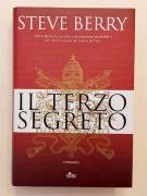 Il terzo segreto di Steve Berry Editrice Nord, 2005 Il terzo segreto di Steve Berry Editrice Nord, 2005
