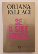 Se il sole muore di Oriana Fallaci Ed. Biblioteca Universale Rizzoli, ottobre 2006