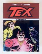 Fumetto Tex: El Morisco di Gianluigi Bonelli Guglielmo Letteri 1°Ed.Oscar Mondadori, maggio 1998 Fumetto Tex: El Morisco di Gianluigi Bonelli Guglielmo Letteri 1°Ed.Oscar Mondadori, maggio 1998