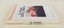 Il fiore dell'ibisco di Elena Gianini Belotti 1°Ed.Rizzoli, febbraio 1985 Il fiore dell'ibisco di Elena Gianini Belotti 1°Ed.Rizzoli, febbraio 1985