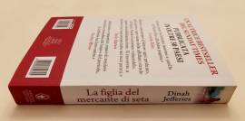 La figlia del mercante di seta di Dinah Jefferies Ed.Newton Compton Editori, settembre 2021