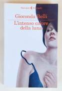 L'intenso calore della luna di Gioconda Belli 1°Ed.Feltrinelli, settembre 2015